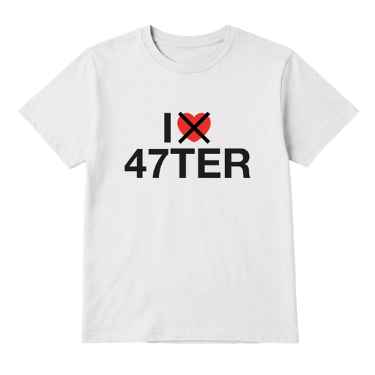 T-SHIRT I </3 47TER